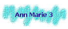 Ann Marie 3